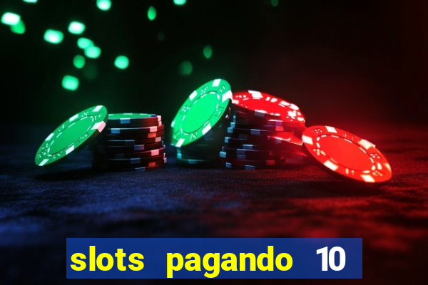 slots pagando 10 no cadastro facebook